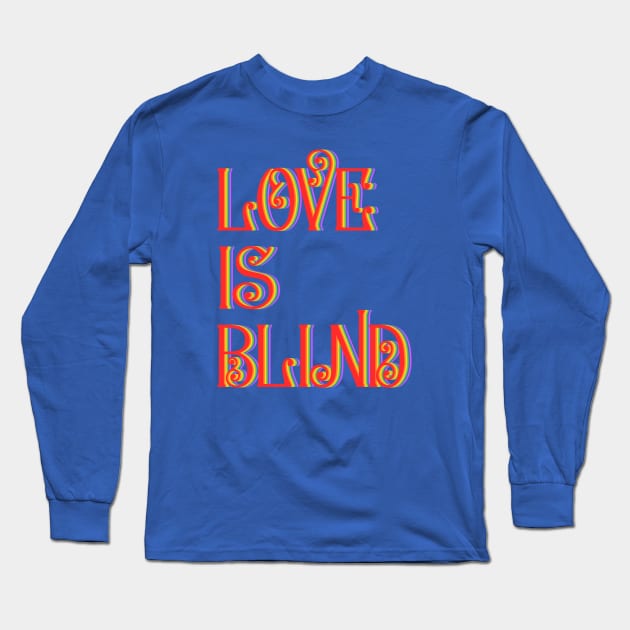 Love is Blind Long Sleeve T-Shirt by Mitalie